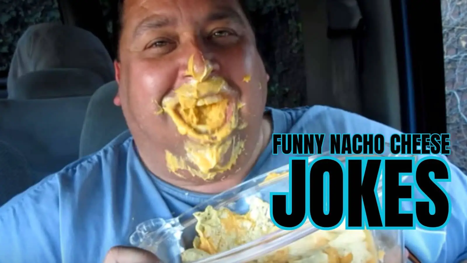 Funny Nacho Cheese Jokes And Puns