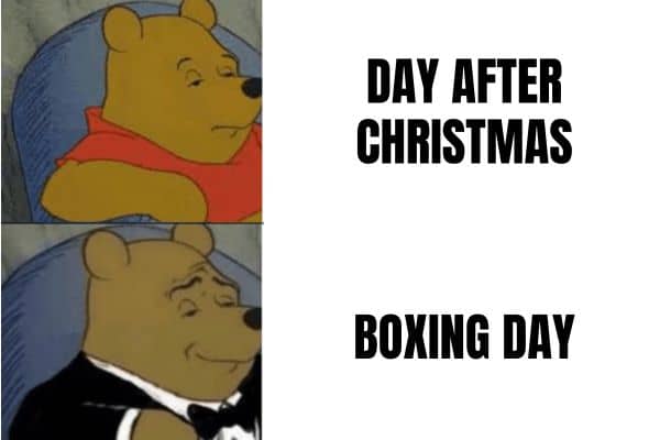 Day After Christmas Meme on Boxing Day