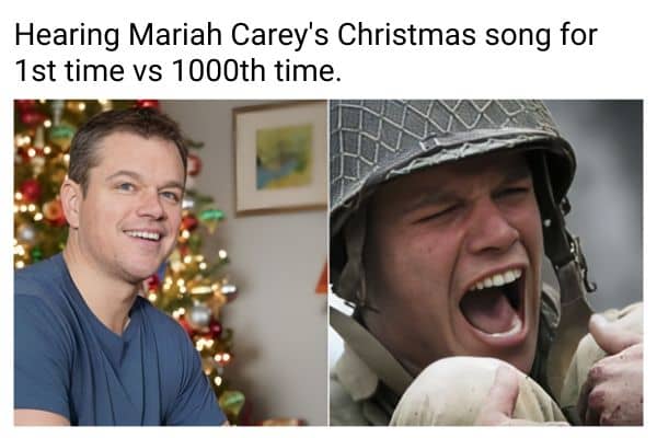 Hearing Mariah Carey's Christmas song Meme