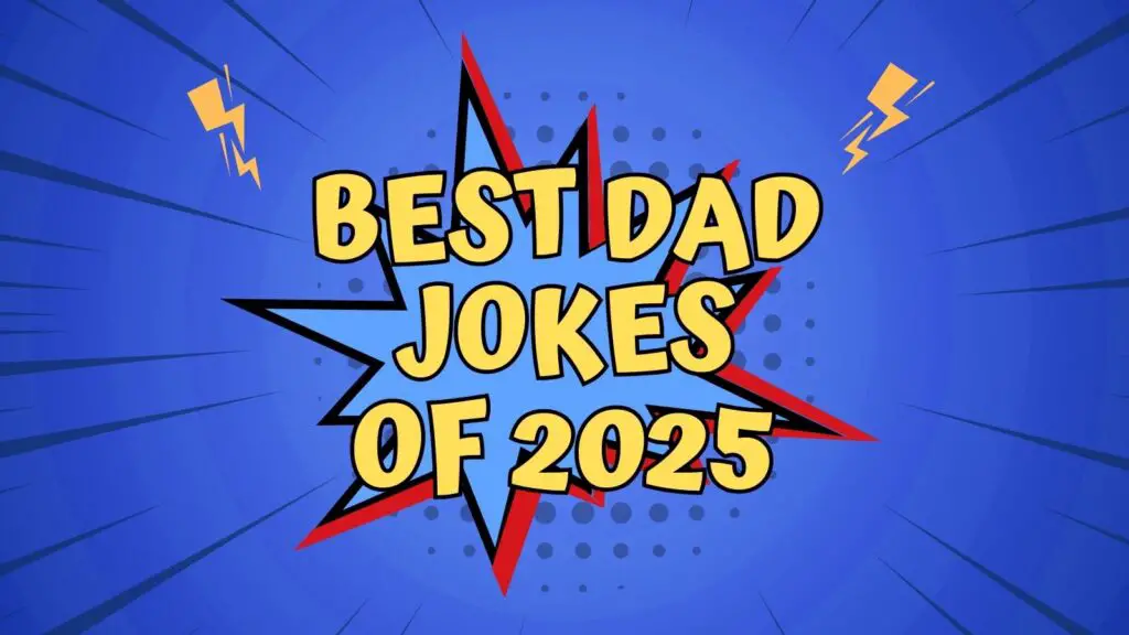 200 Best Dad Jokes Of 2025 That Are Funny