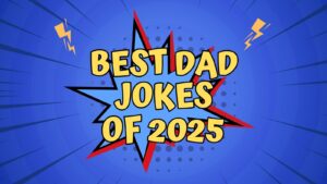 Best Dad Jokes of 2025