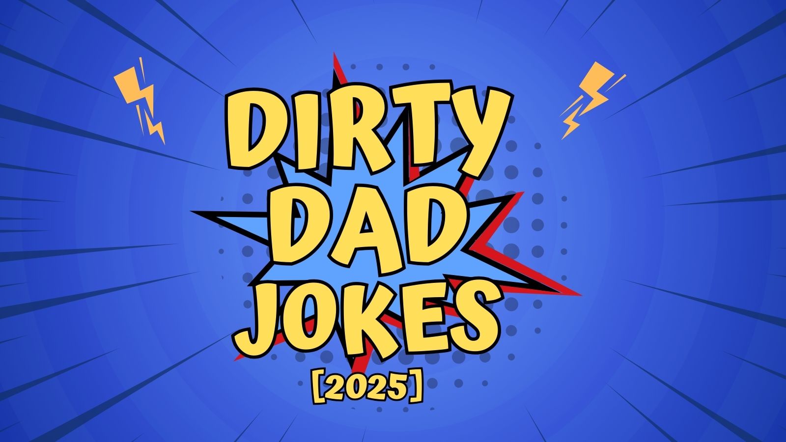 Dirty Dad Jokes of 2025