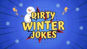 Dirty Winter Jokes