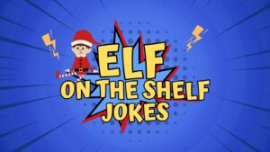 Elf On The Shelf Jokes