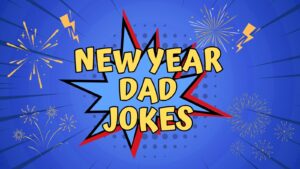 Funny New Year Dad Jokes