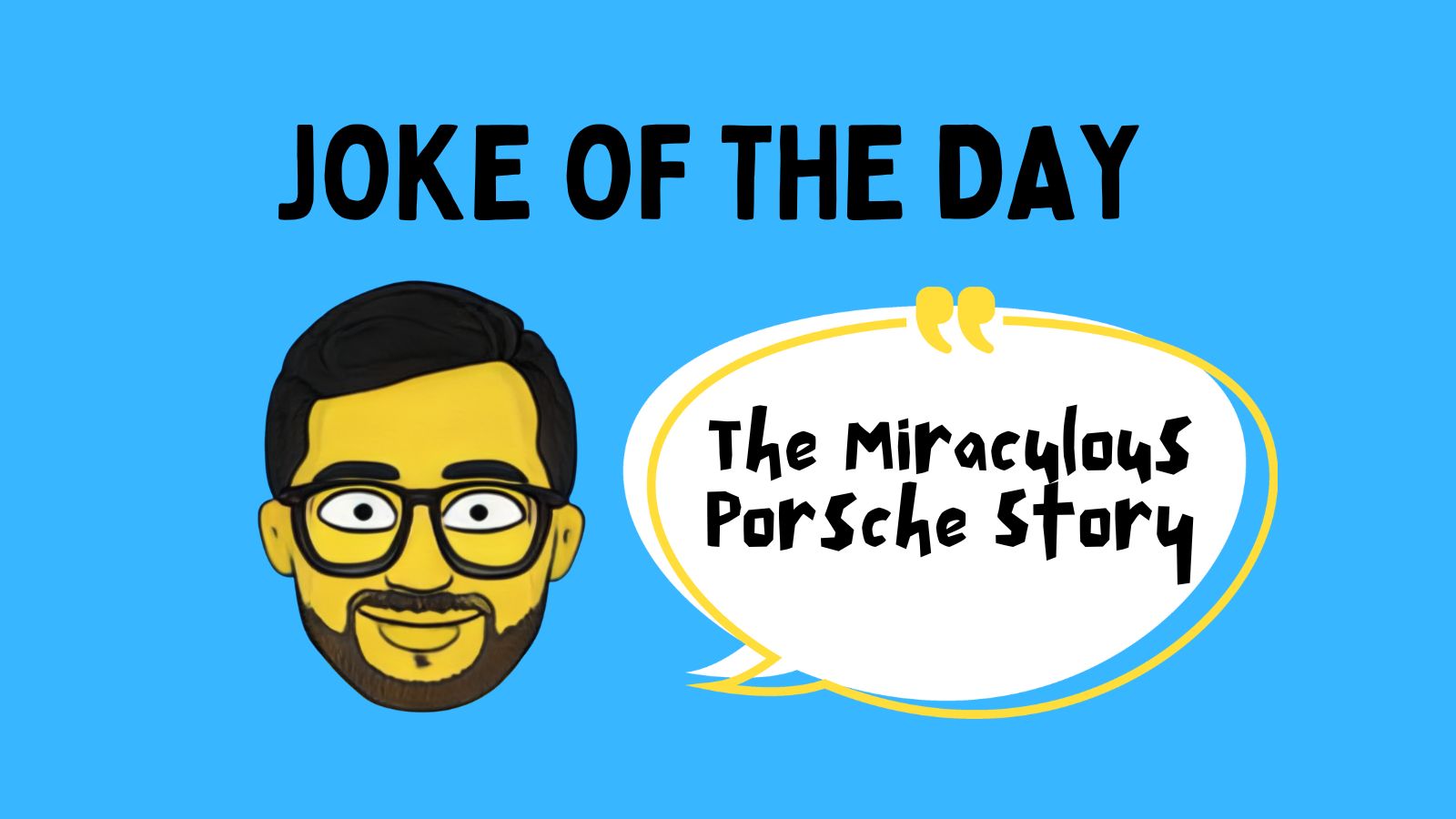 The Miraculous Porsche Story Joke