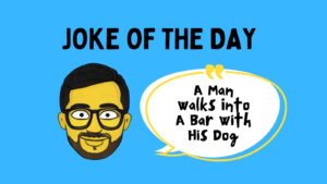 A Man Walks Into A Bar With His Dog Joke