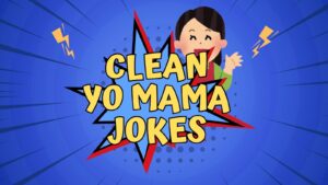 Clean Yo Mama Jokes