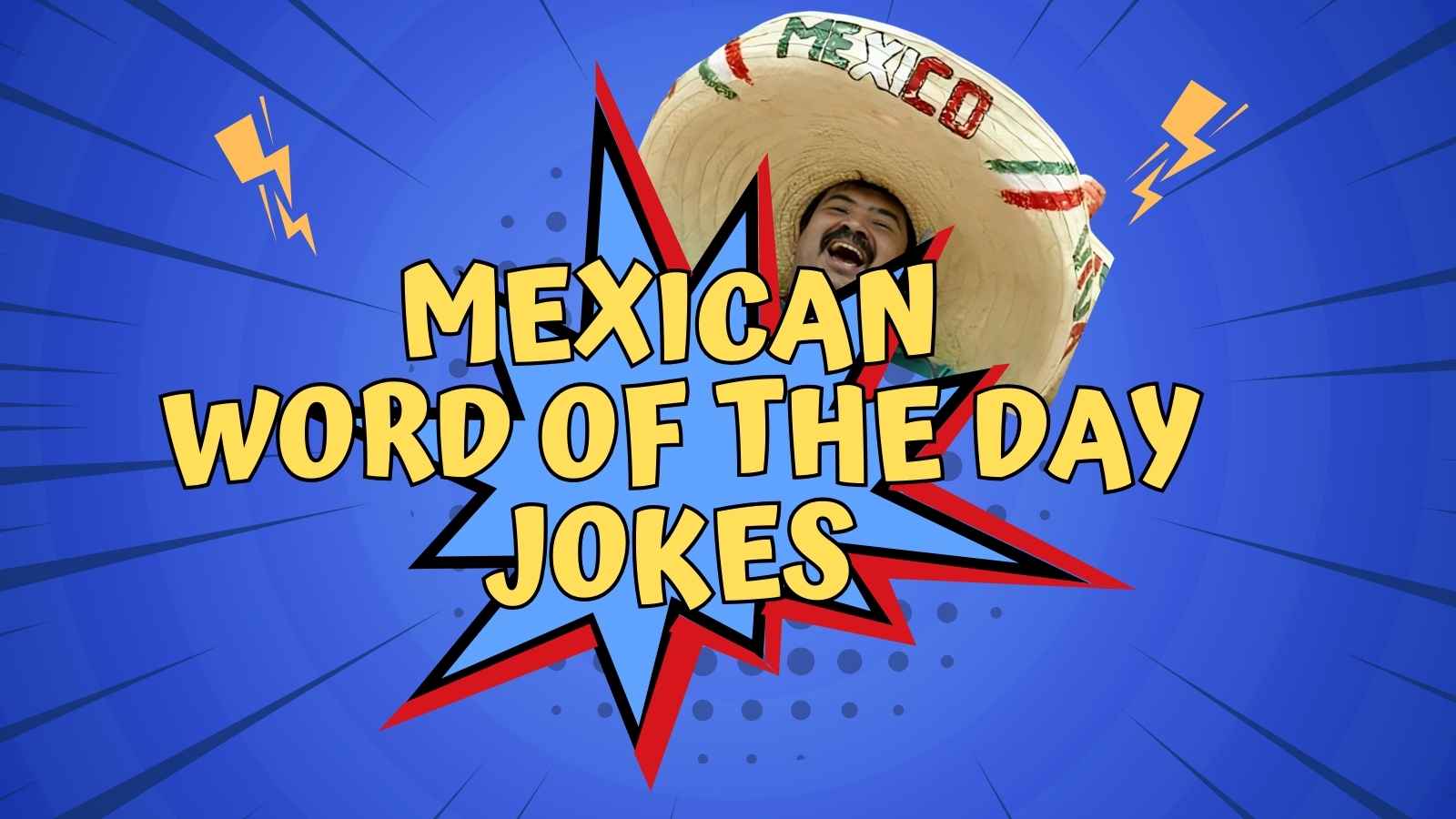 Mexican Word Of The Day Jokes