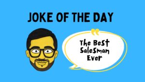 The Best Salesman Ever Joke