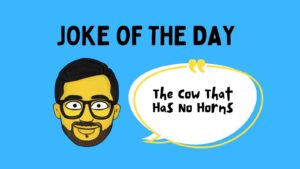 The Cow That Has No Horns Joke