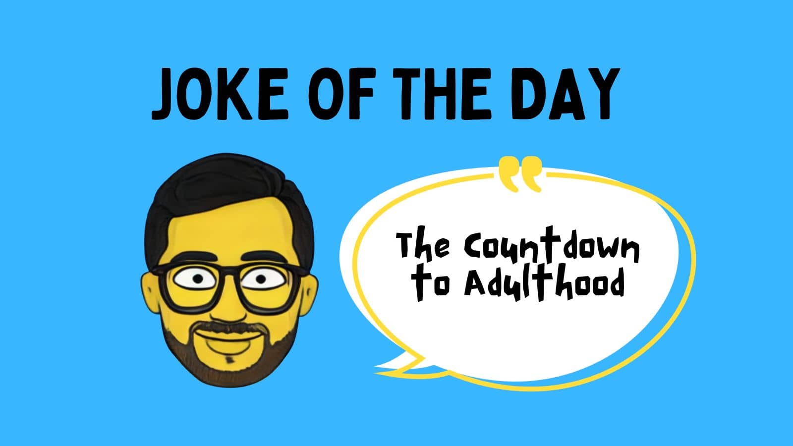 The Countdown to Adulthood Joke