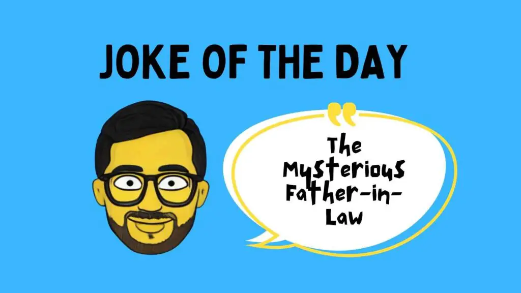 The Mysterious Father-in-Law Joke