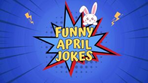 Funny April Jokes