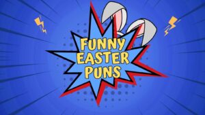 Funny Easter Puns