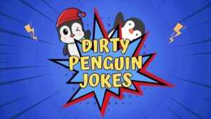 Dirty Penguin Jokes