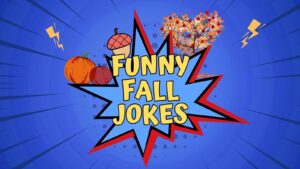 90 Funny Fall Jokes to Leaf You Laughing Fall Jokes