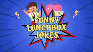 Lunchbox Jokes for Kids
