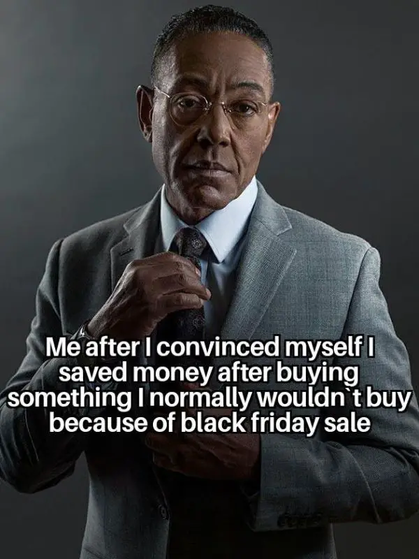 26 Black Friday Memes For Great Deal Of Laughs In 2025 Black Friday Funny Meme on Saving Money