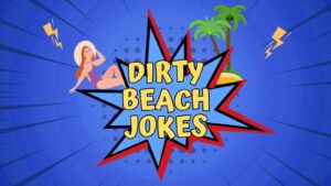 Dirty Beach Jokes