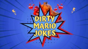 Dirty Mario Jokes