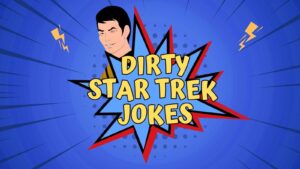 Dirty Star Trek Jokes