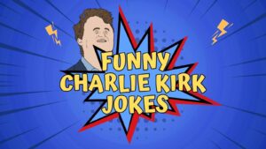 Funny Charlie Kirk Jokes