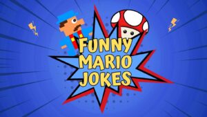 60 Funny Mario Jokes That Are Super Funny Mario Jokes