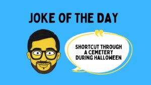 Shortcut Through A Cemetery During Halloween Joke