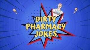 Dirty Pharmacy Jokes