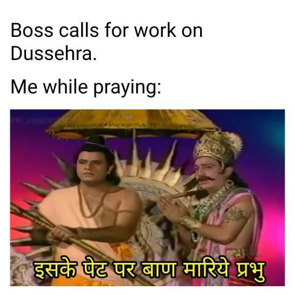 Dussehra Work Meme on Boss