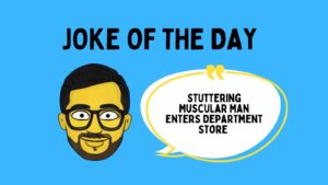 Stuttering Muscular Man Enters Department Store Joke