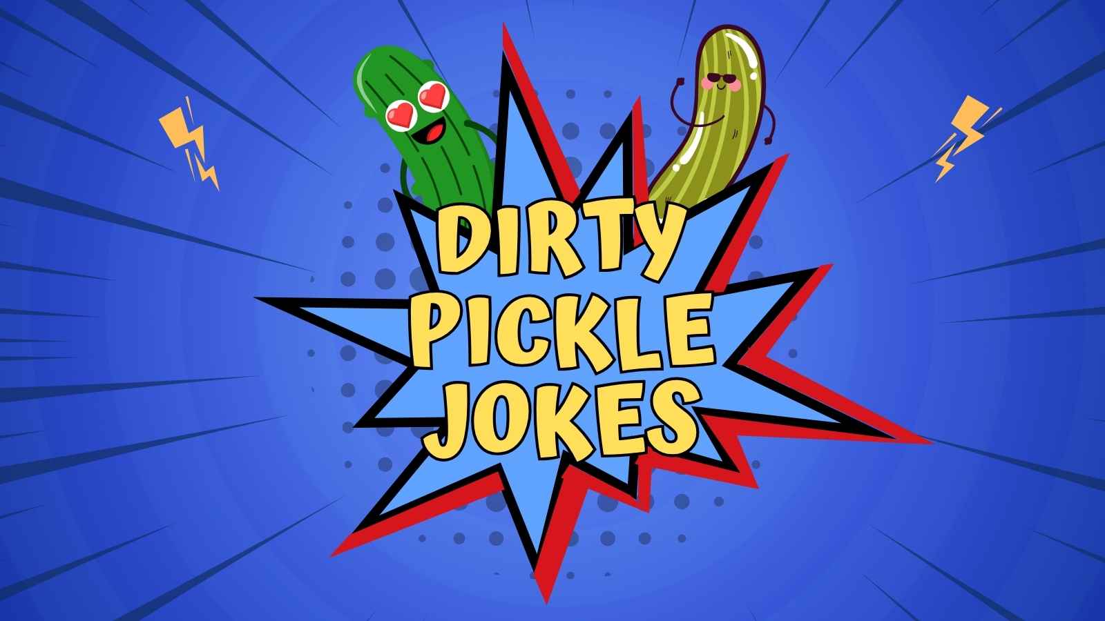 Dirty Pickle Jokes