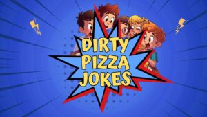 Dirty Pizza Jokes