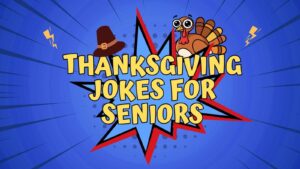 Thanksgiving Jokes for Seniors