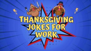 Thanksgiving Jokes for Work