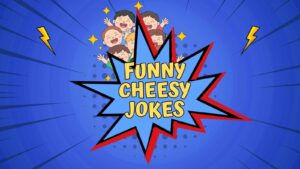 Funny Cheesy Jokes