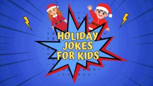 Funny Holiday Jokes for Kids