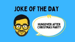 Hungover After Christmas Party Joke