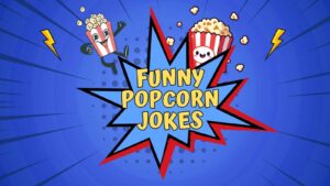 Funny Popcorn Jokes