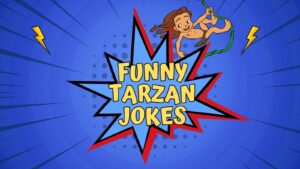 Funny Tarzan Jokes