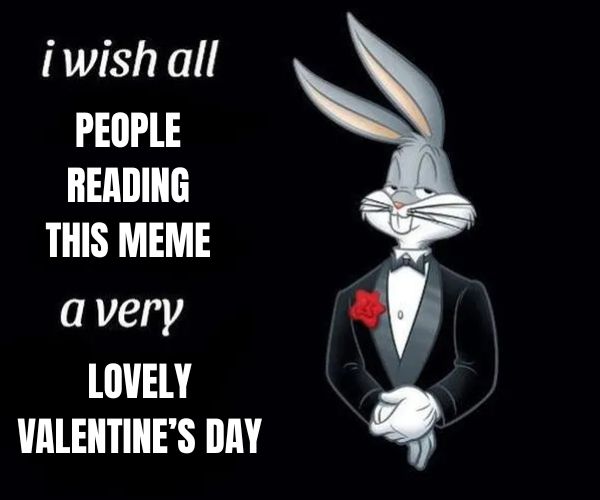 Happy Valentine's Day Meme on Bugs Bunny