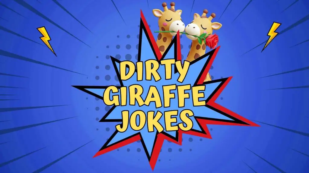 Home Dirty Giraffe Jokes