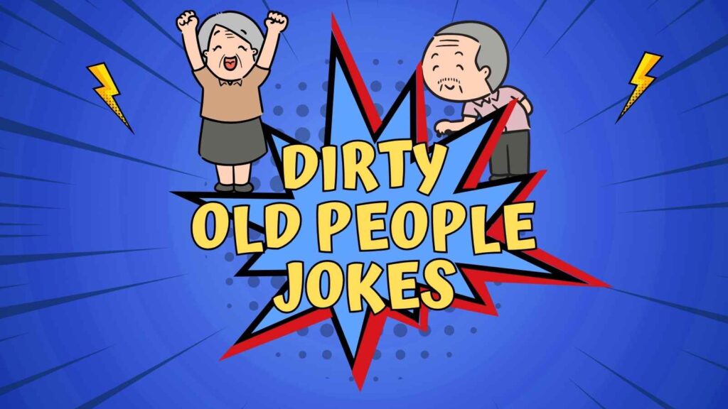 Dirty Old People Jokes
