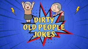 Dirty Old People Jokes