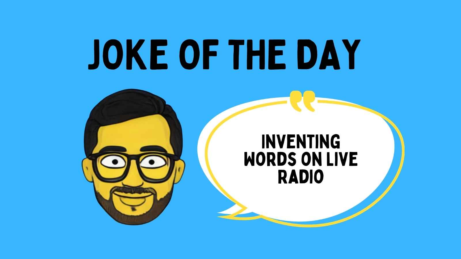 Inventing Words on Live Radio Joke
