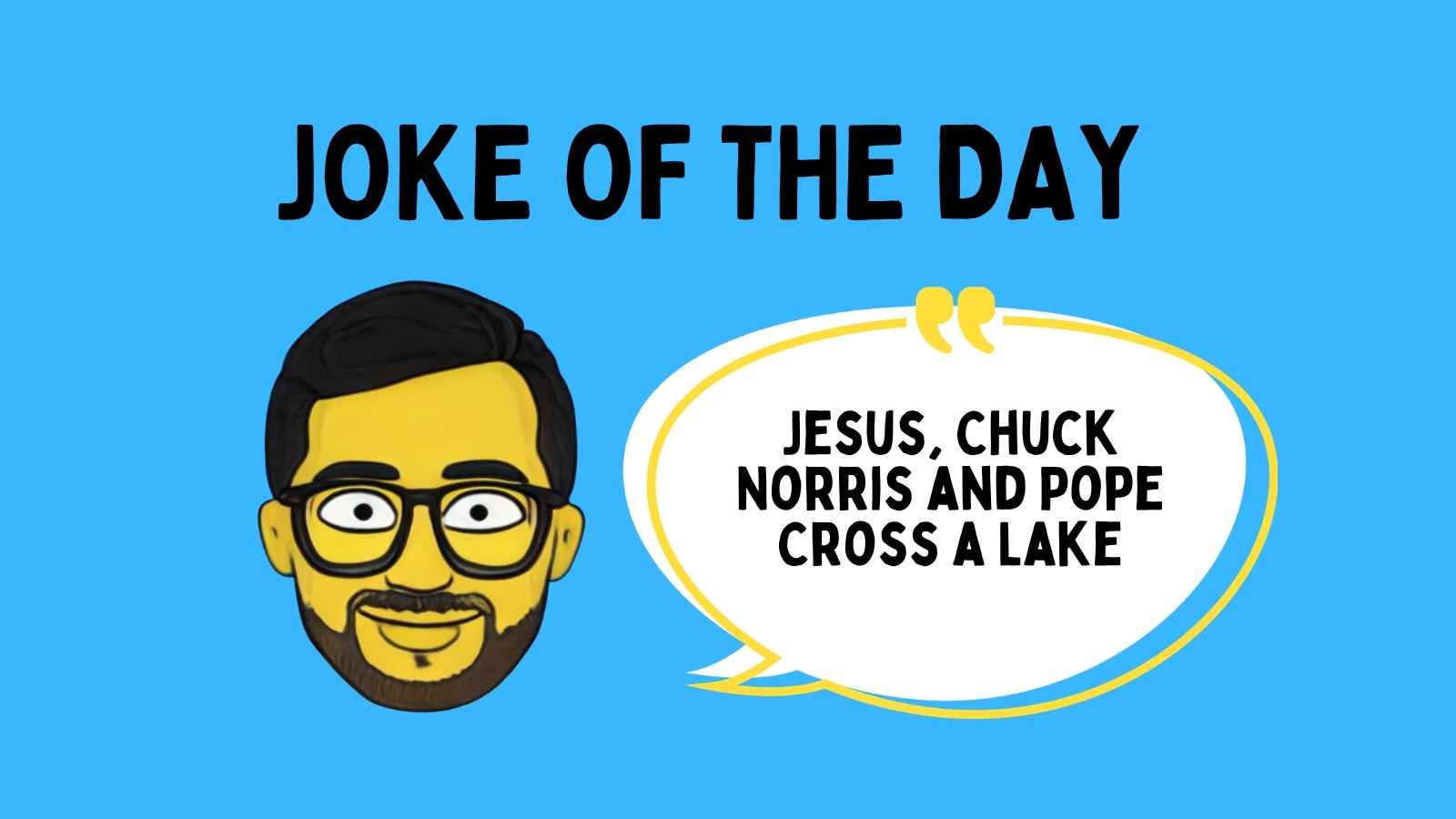 Jesus Chuck Norris and the Pope Cross a Lake Joke