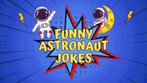 Funny Astronaut Jokes