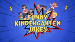 Funny Kindergarten Jokes