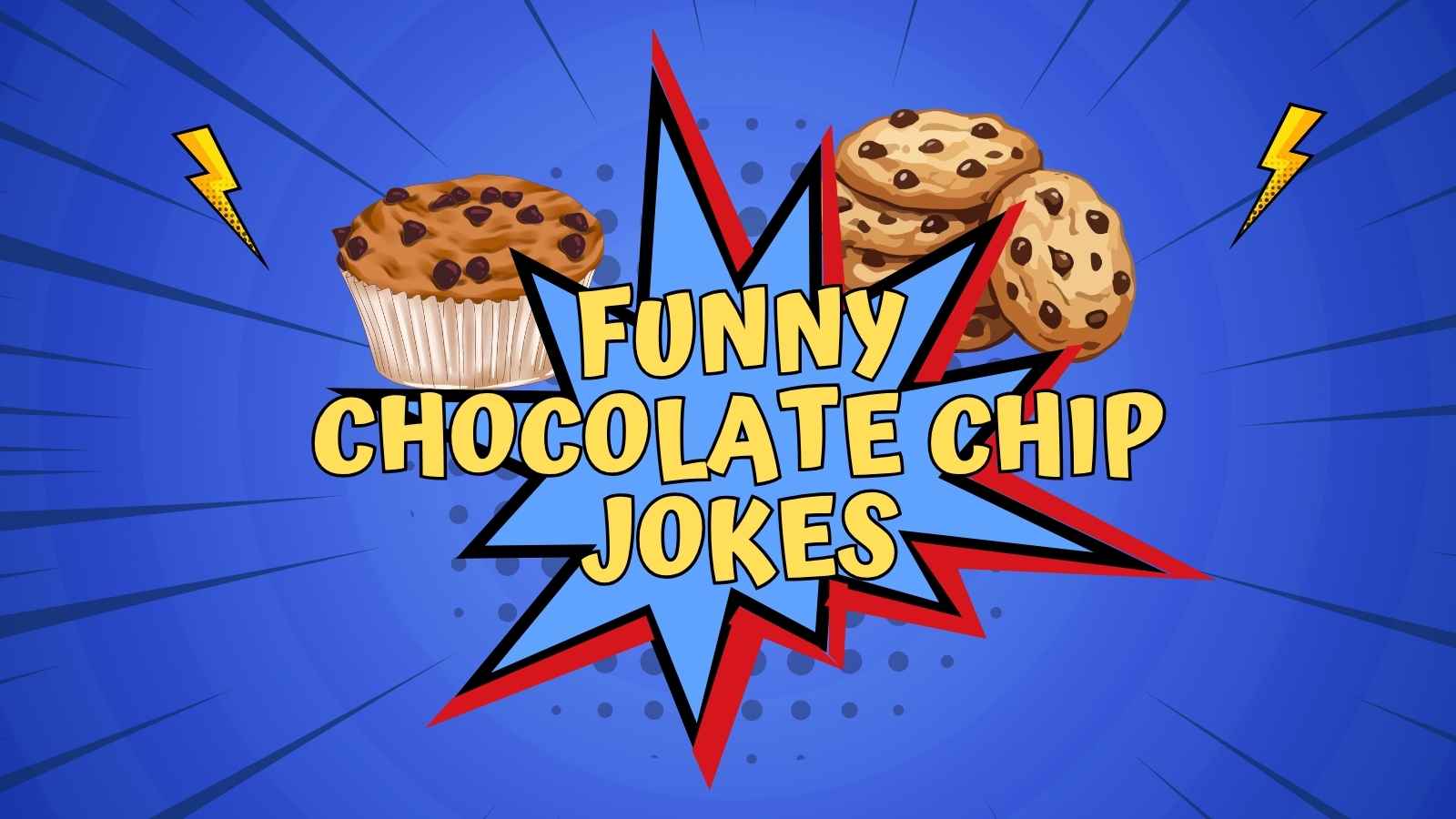 Chocolate Chip Jokes